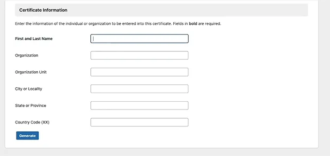 Add Certificate information and click the Generate button
