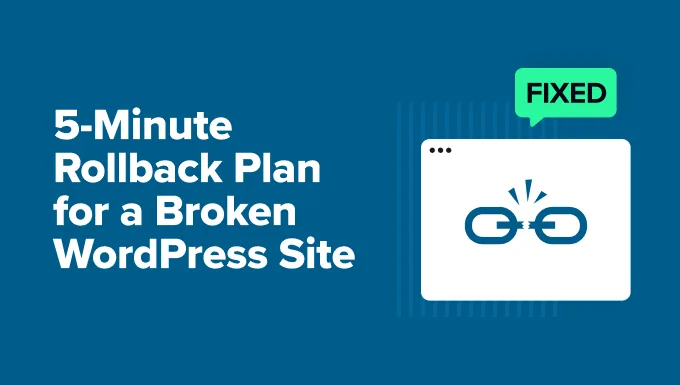 WordPress Broke Your Site? Here's a 5-Minute Rollback Plan