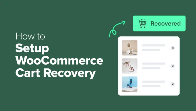 如何正确设置 WooCommerce 购物车挽回