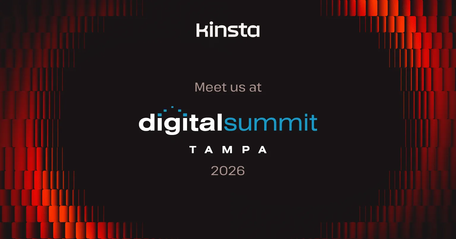 在 Digital Summit Tampa 与 Kinsta 见面