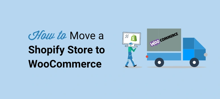 如何正确从Shopify转移到WooCommerce