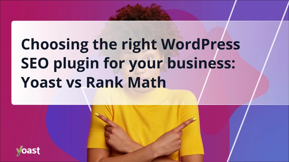 Yoast vs Rank Math：为您的企业选择合适的 WordPress SEO 插件