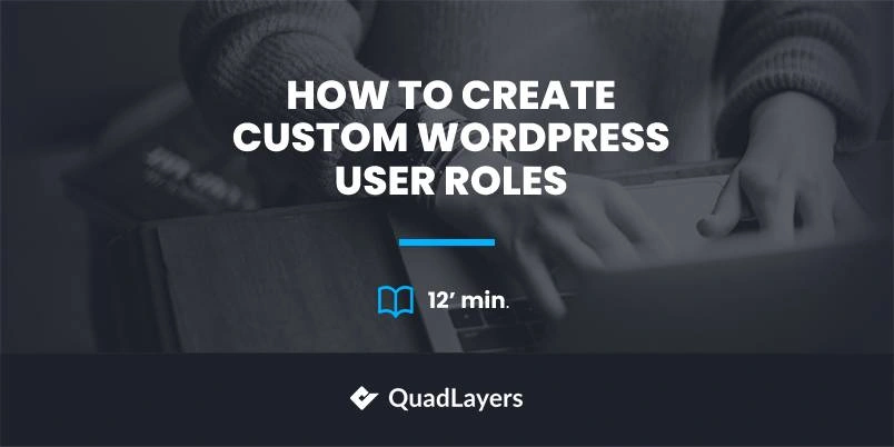 如何创建自定义WordPress用户角色