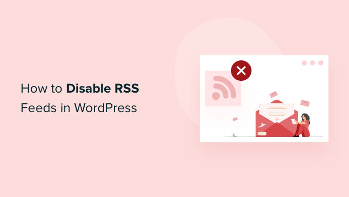 disable rss feeds in wordpress