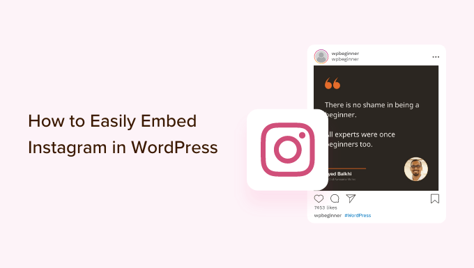 如何轻松地将 Instagram 嵌入 WordPress(一步一步) 如何轻松地将 Instagram 嵌入 WordPress(一步一步)