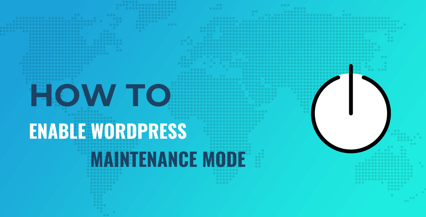 如何通过5个简单步骤启用WordPress维护模式 1 WordPress maintenance mode