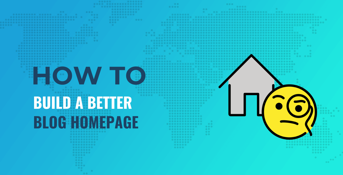 你的默认博客主页糟透了:如何构建一个“启动”页面 1 how to build a blog homepage