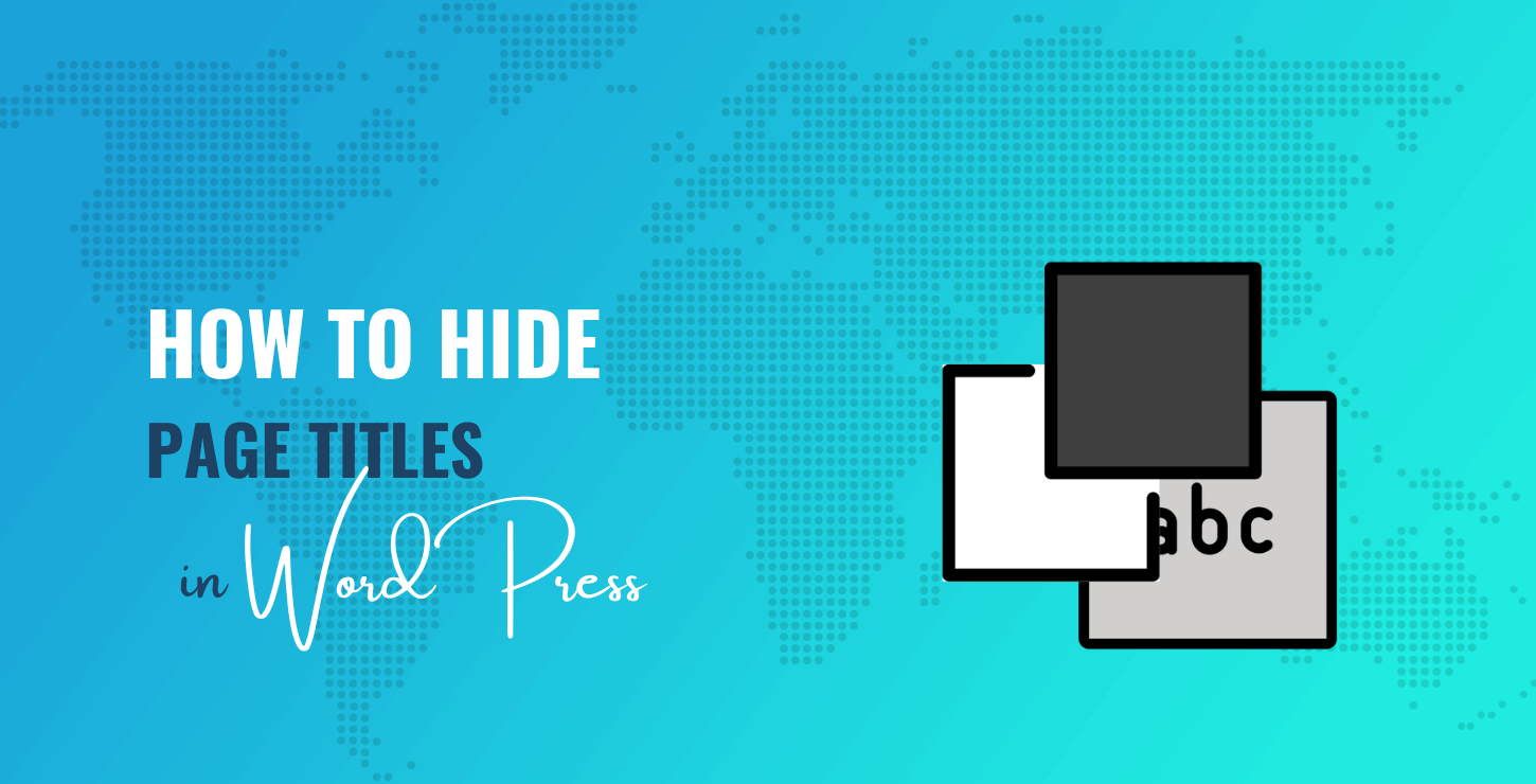 如何隐藏 WordPress 页面标题:4 种简单方法 1 how to hide page titles in WordPress