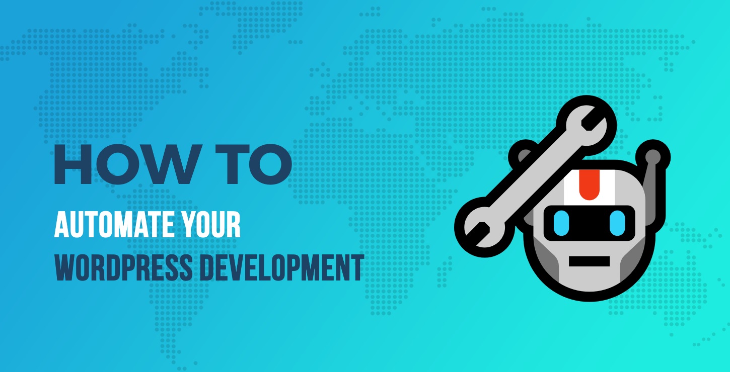 WordPress开发教程:如何实现工作流程自动化 1 wordpress development tutorial automation